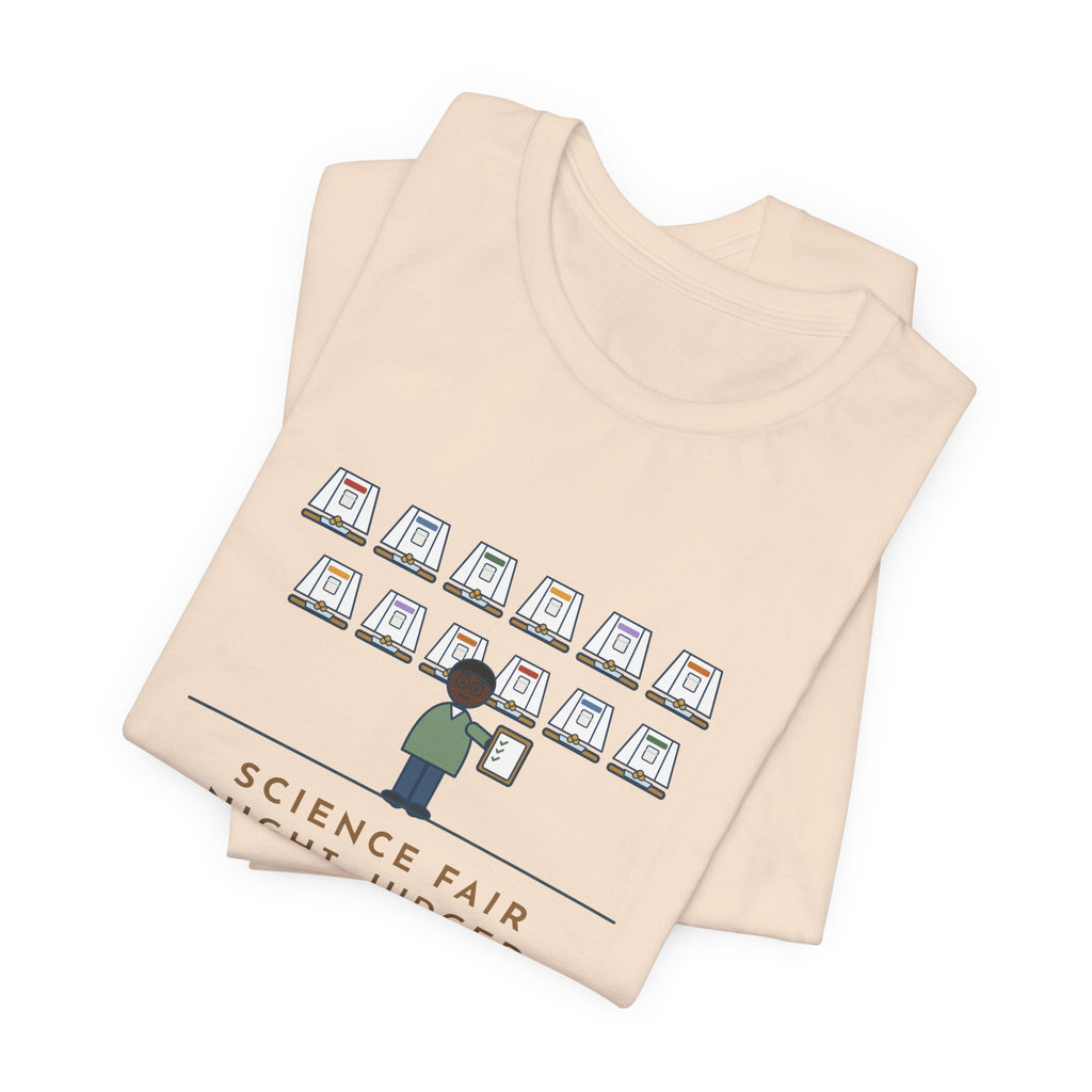 Science Fair Judge T-Shirt - Judged Twelve Projects on Which Paper Towel Is Strongest
