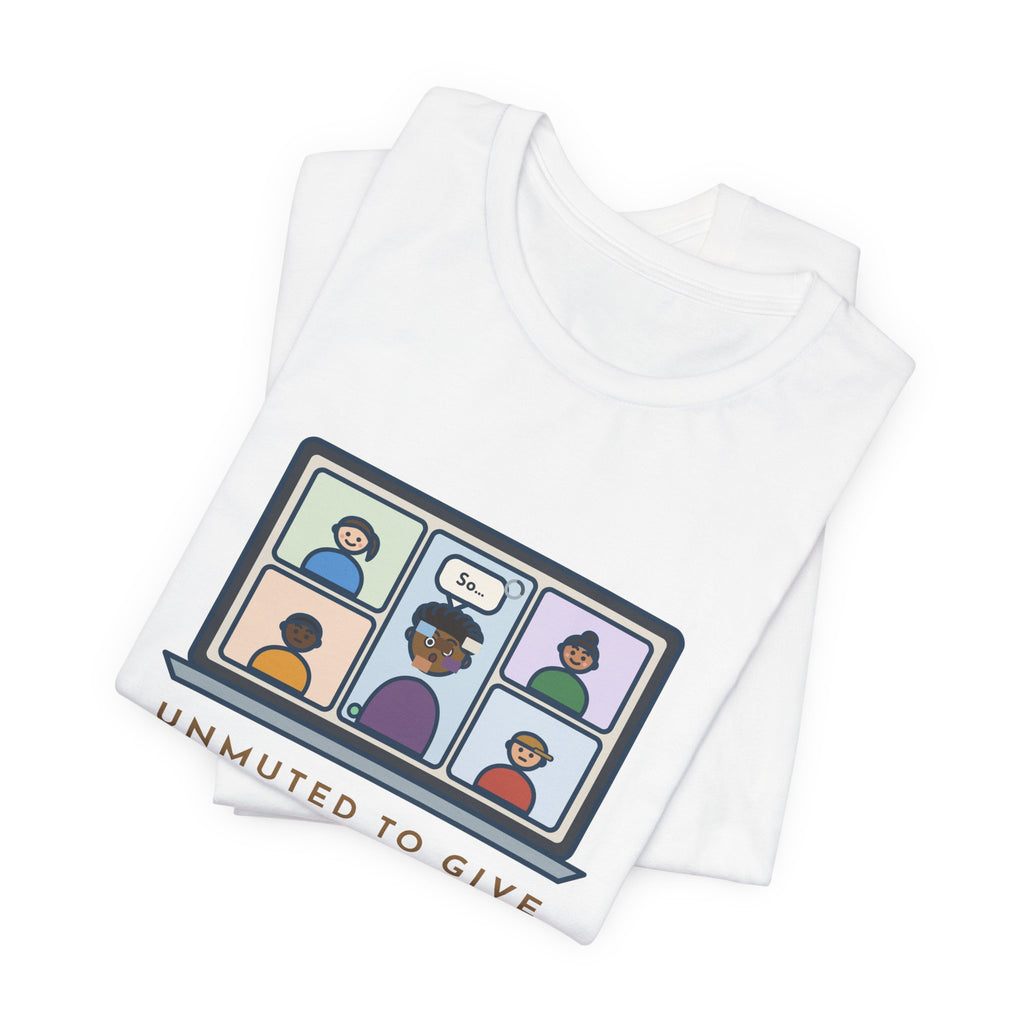Funny Video Call T-Shirt, Unmuted for My Big Update, The Internet Froze on So, Frozen Tile Tee