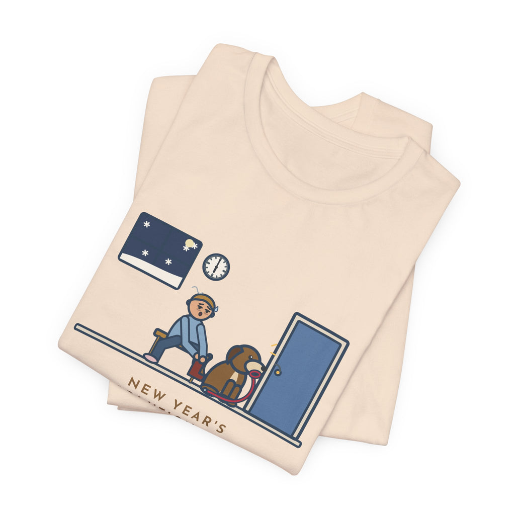 Funny New Year's Resolution T-Shirt, Walk Every Morning, The Dog Held Me to It at 6 a.m. in the Snow, Front Door Tee