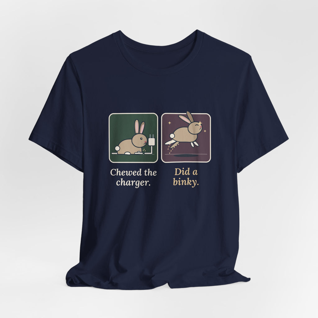 Pet Rabbits T-Shirt - Chewed the Charger. Did a Binky. Funny Bunny Owner Tee