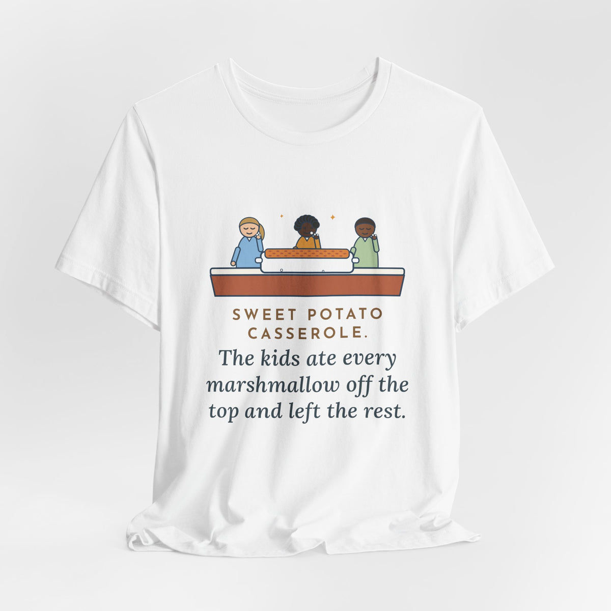 Funny Thanksgiving T-Shirt, Sweet Potato Casserole, Kids Ate Every Marshmallow off the Top, Casserole Mystery Tee