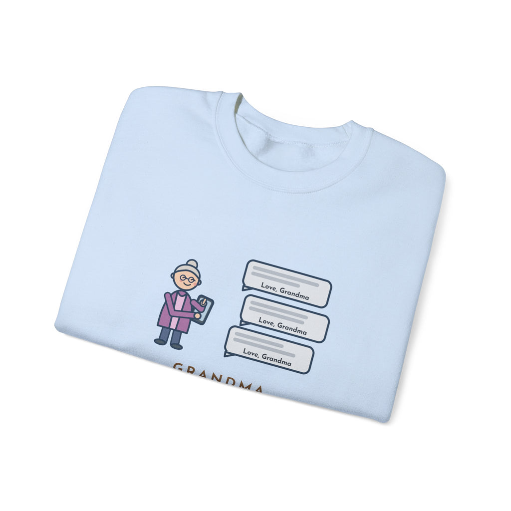Grandma Texting Sweatshirt, Learned to Text, Every Message Ends with Love, Grandma, Funny Text Bubbles Crewneck
