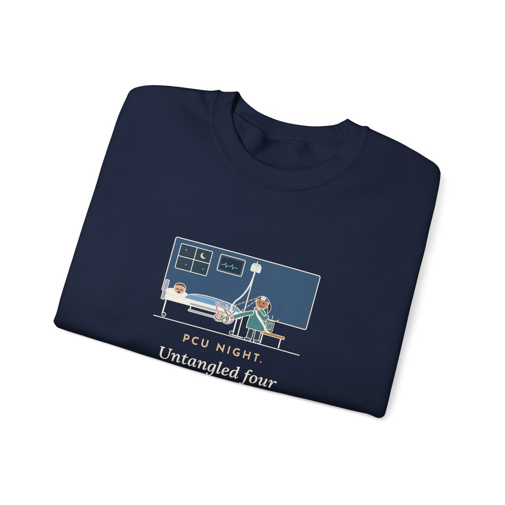 PCU Nurse Crewneck Sweatshirt - Night Shift Untangled the Phone Charger Too