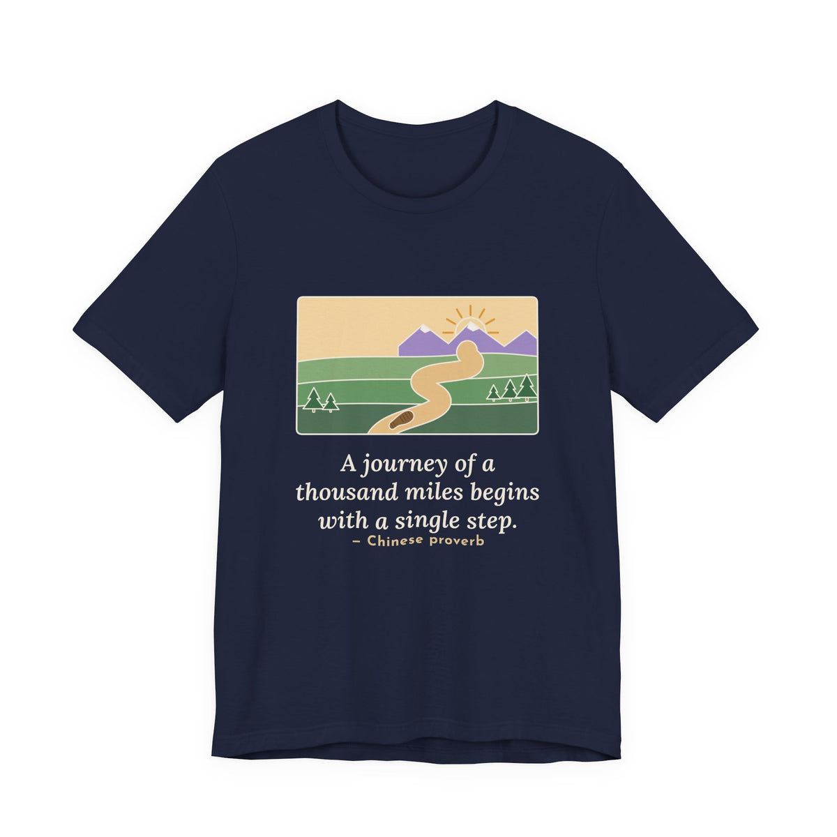 A Journey of a Thousand Miles Begins With a Single Step T-Shirt, Wisdom Proverb Tee with Winding Road