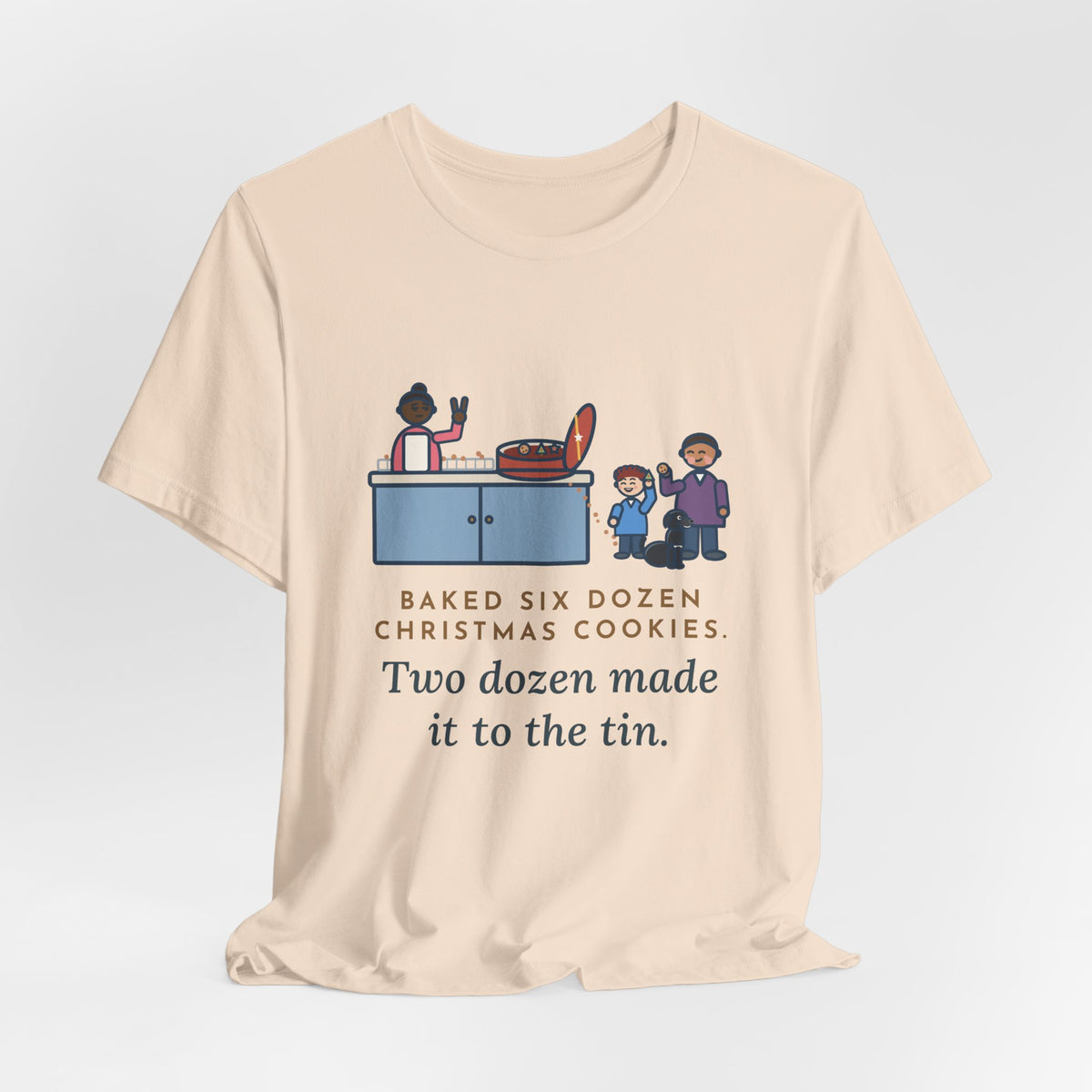 Funny Christmas Cookies T-Shirt, Baked Six Dozen, Two Dozen Made It to the Tin, Cookie Count Tee