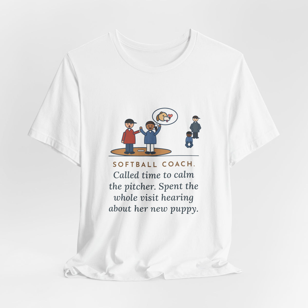 Funny Softball Coach T-Shirt, Called Time for a Mound Visit, Heard All About Her New Puppy, Mound Visit Tee