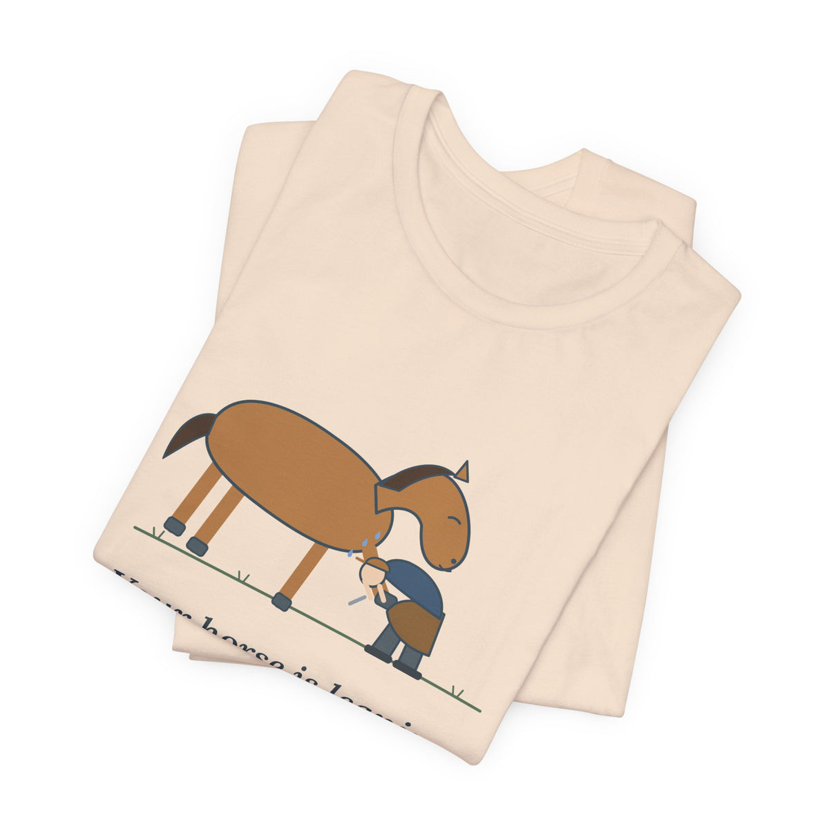 Farrier T-Shirt - Your Horse Is Leaning on Me Again. Funny Horseshoer Tee