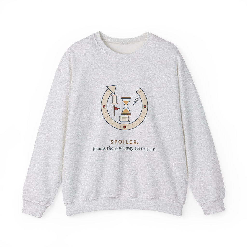 History Teacher Crewneck Sweatshirt - Spoiler: It Ends the Same Way Every Year