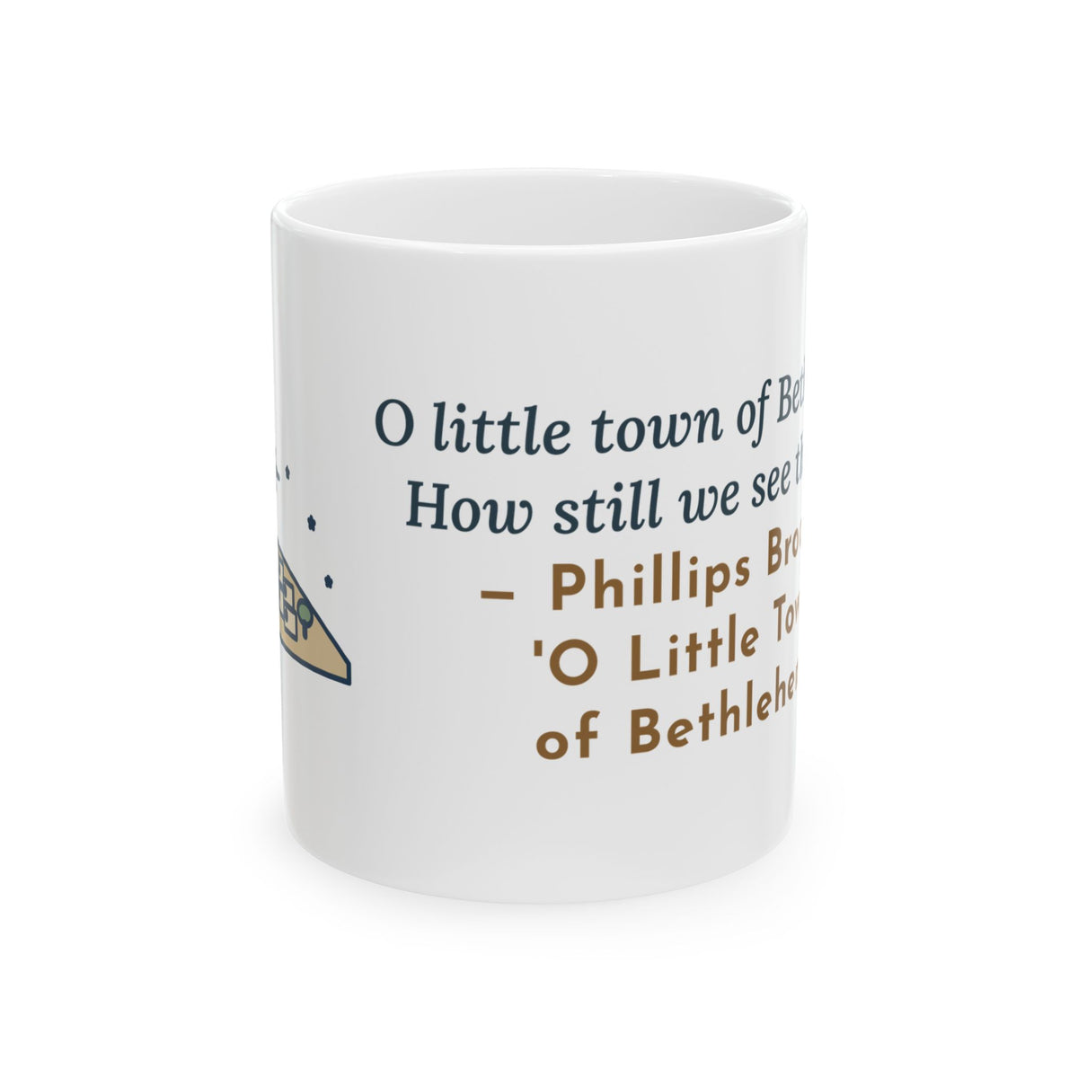 Brooks Quote Mug, O Little Town of Bethlehem, Christmas Hill Town Star Coffee Mug 11oz