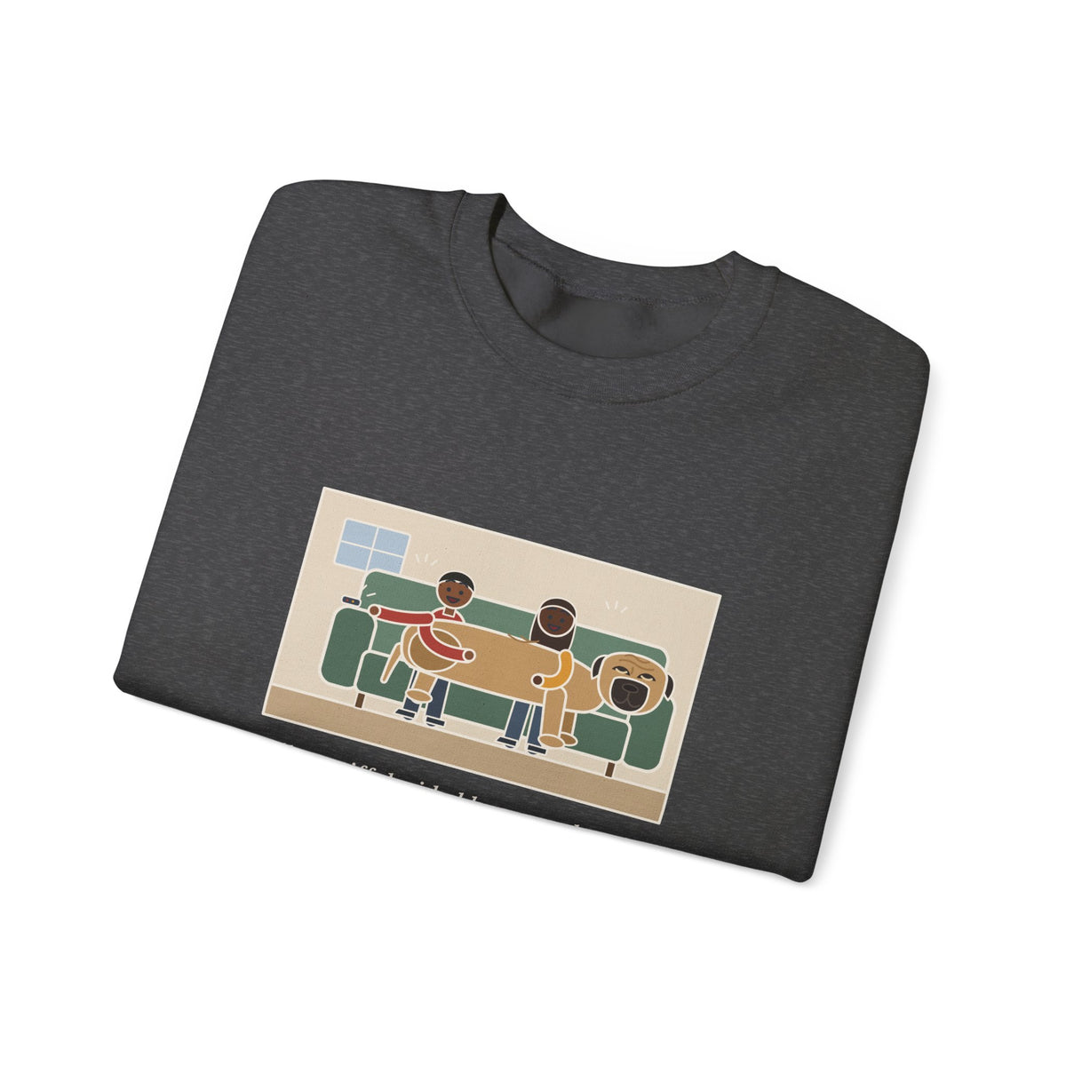 Bullmastiff Sweatshirt, Decided He Was a Lap Dog, Two of Us Pinned to the Couch, Funny Couch Pile Crewneck