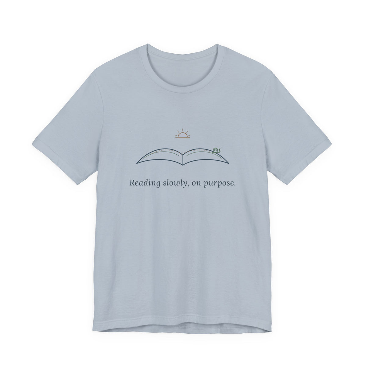 Book Lover T-Shirt - Reading Slowly, On Purpose. Bookish Reader Tee