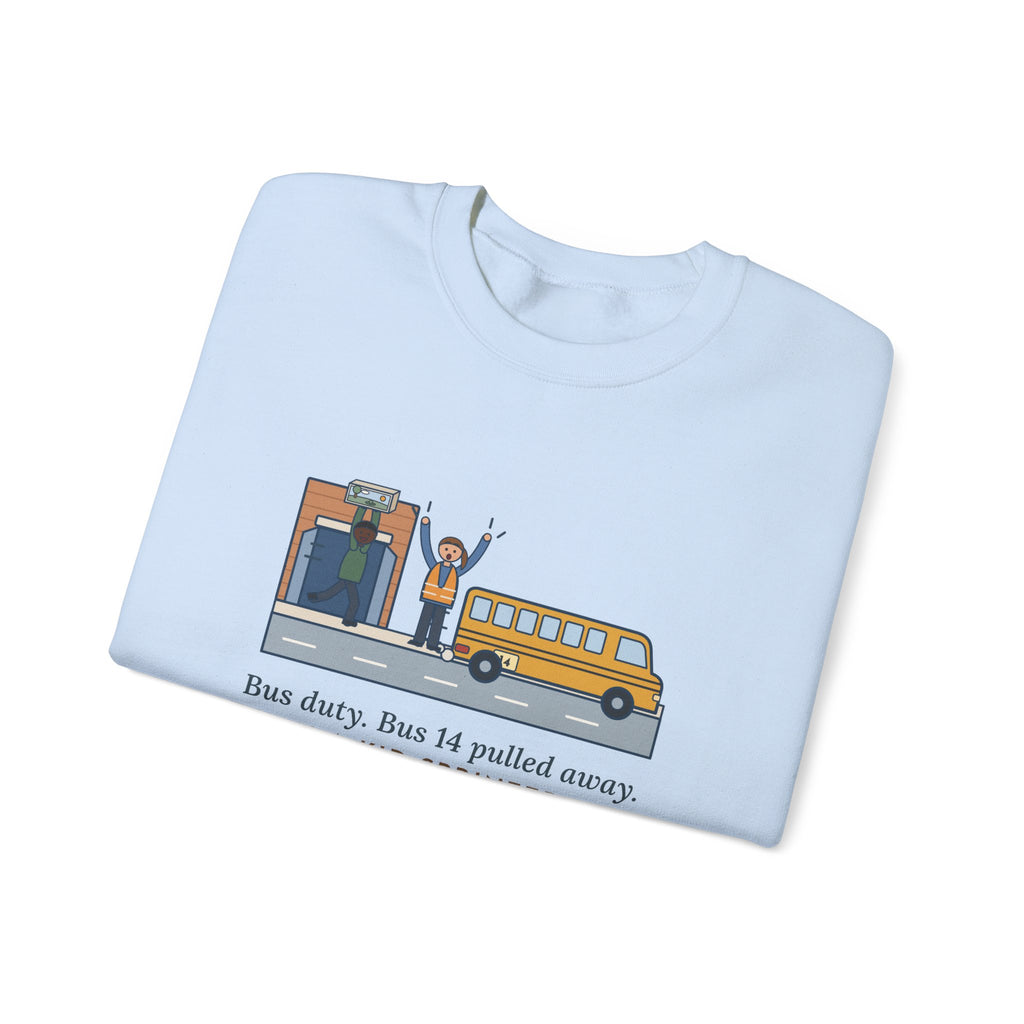 Bus Duty Teacher Crewneck Sweatshirt - Waving Down Bus 14 for the Diorama Kid