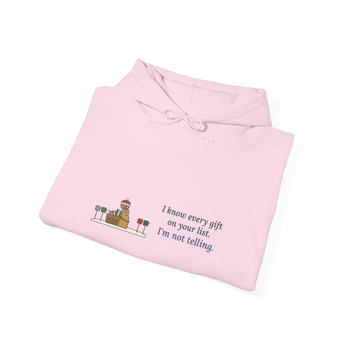 Mail Carrier Hoodie - I Know Every Gift on Your List. I'm Not Telling. Holiday Route Gift