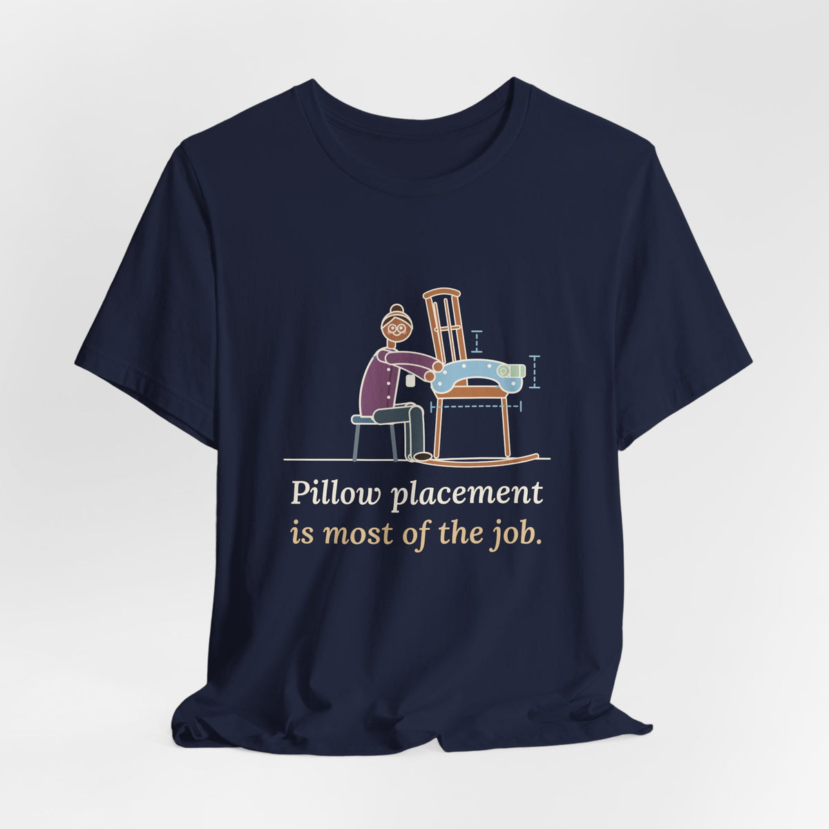 Lactation Consultant T-Shirt - Pillow Placement Is Most of the Job Funny Nurse Tee