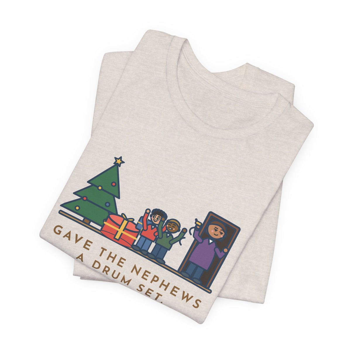 Funny Aunt and Uncle T-Shirt, Gave the Nephews a Drum Set, Left Before They Opened It, Quick Exit Tee