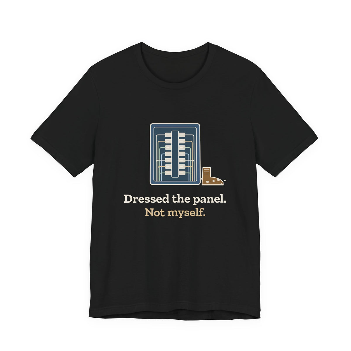 Electrician T-Shirt - Dressed the Panel, Not Myself Funny Electrician Tee