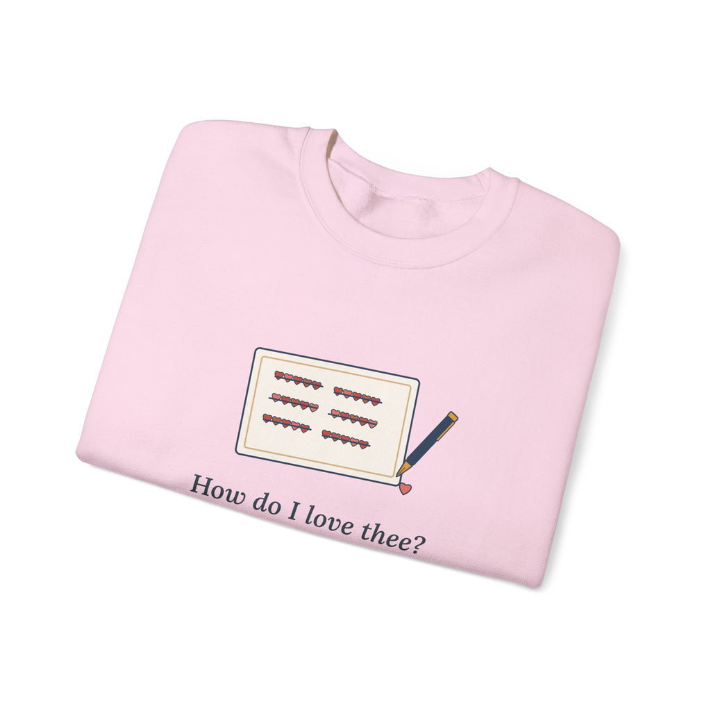 How Do I Love Thee Sweatshirt, Love Browning Quote Crewneck with Tally of Hearts