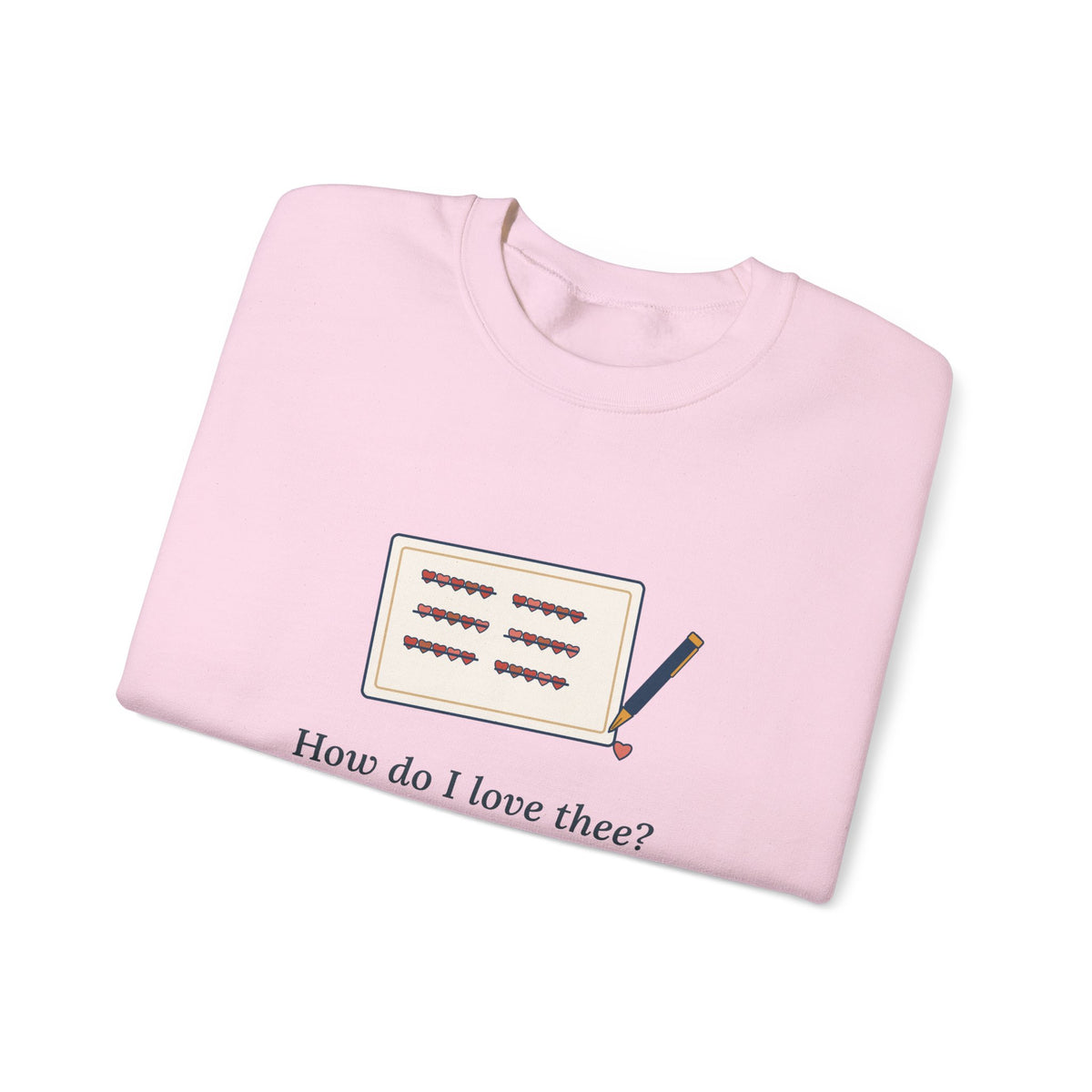 How Do I Love Thee Sweatshirt, Love Browning Quote Crewneck with Tally of Hearts