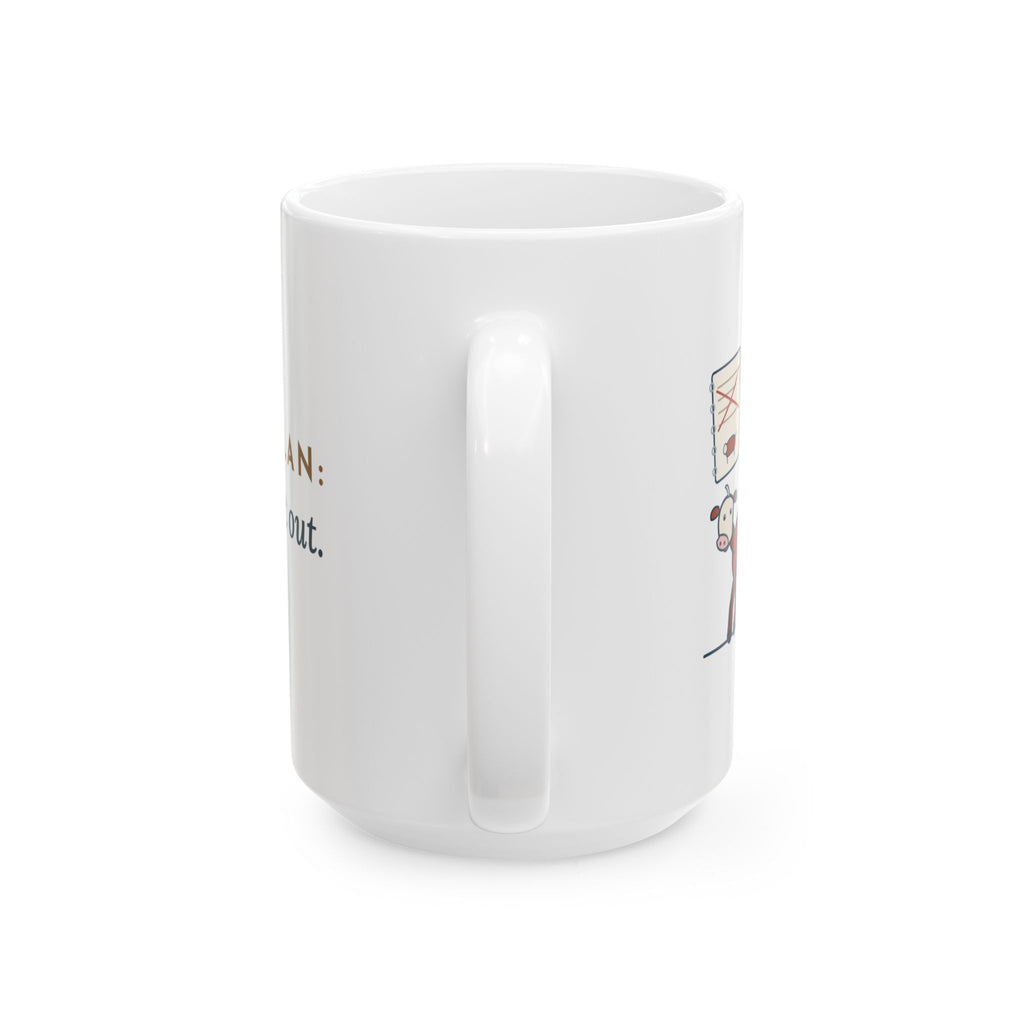 Large Agriculture Teacher Mug 15oz - The Heifer Got Out, Funny Ag Teacher Coffee Mug