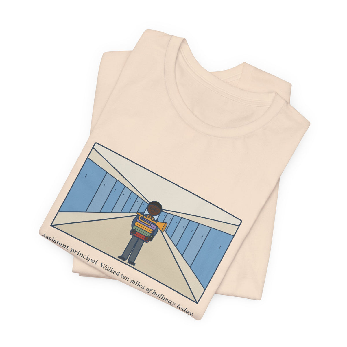 Funny Assistant Principal T-Shirt, Walked Ten Miles of Hallway Today, Found Four Hoodies and a Trumpet, Hallway Rounds Tee