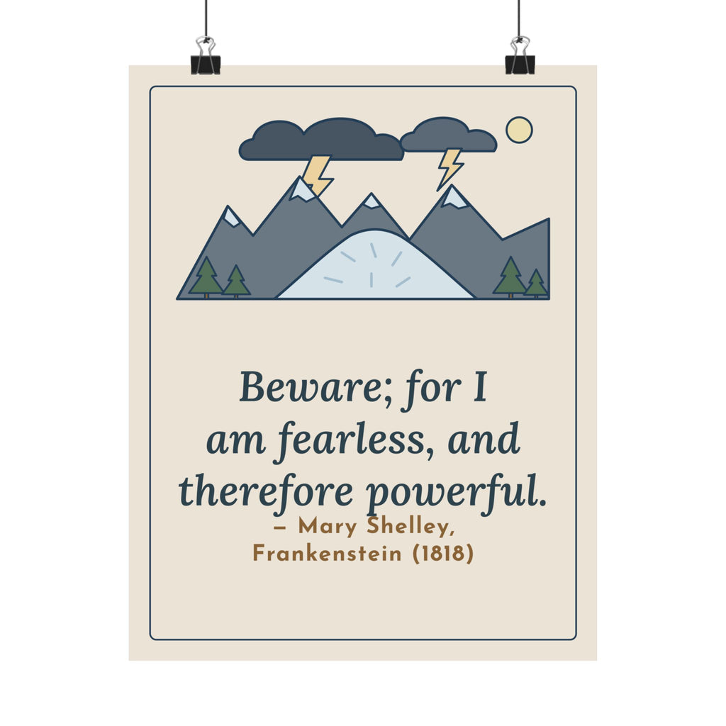 Mary Shelley Quote Poster, Beware, for I Am Fearless and Therefore Powerful, Gothic Alpine Storm Wall Art