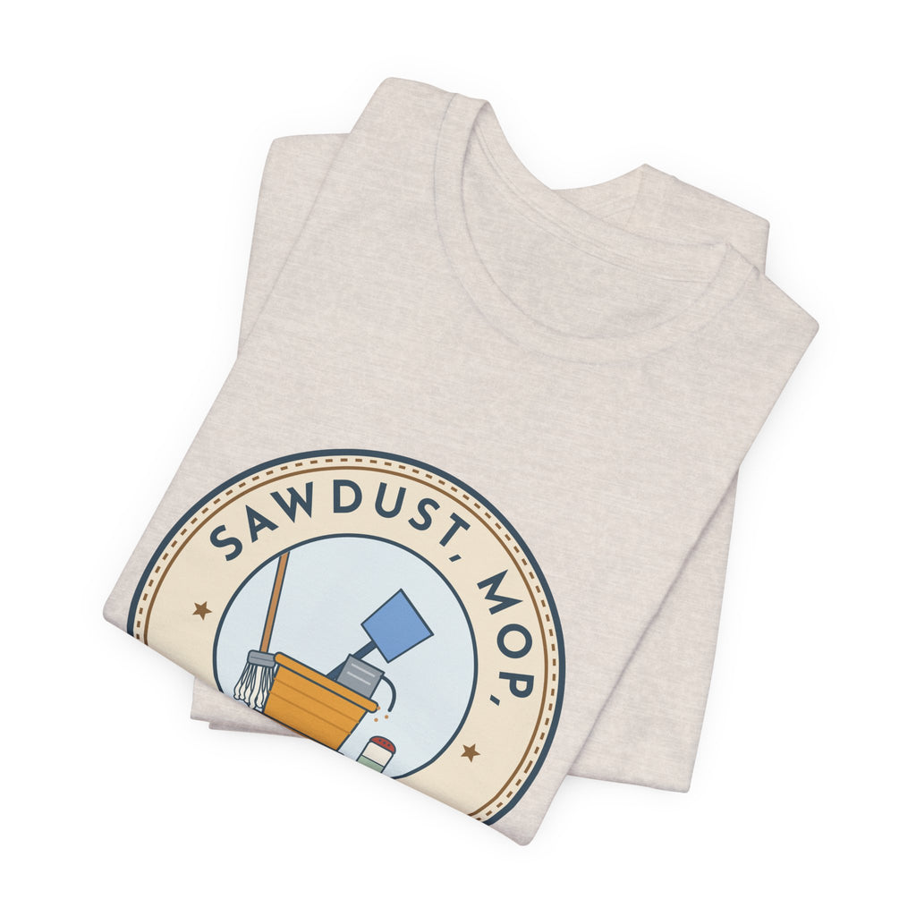 School Custodian T-Shirt - Sawdust, Mop, Room 14. Quiet Hero Custodian Tee