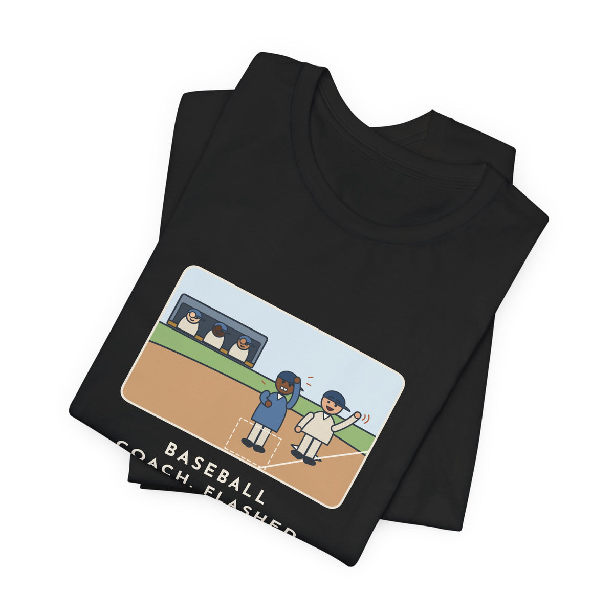Funny Baseball Coach T-Shirt, Flashed Fourteen Signs to Third Base, The Runner Waved Back, Third Base Box Tee