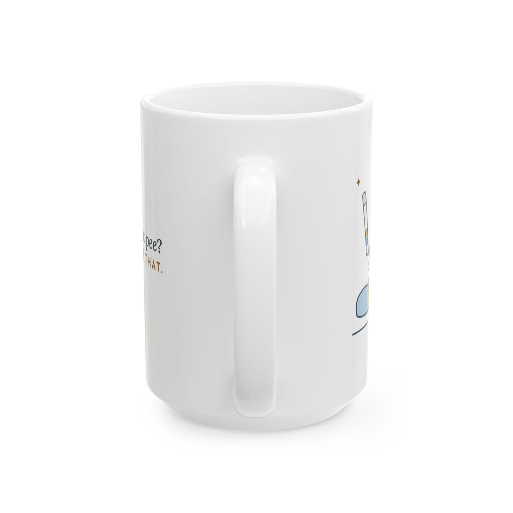 Large 15oz Labor & Delivery Triage Mug - Water Broke, or Just Pee? L&D Nurse Gift