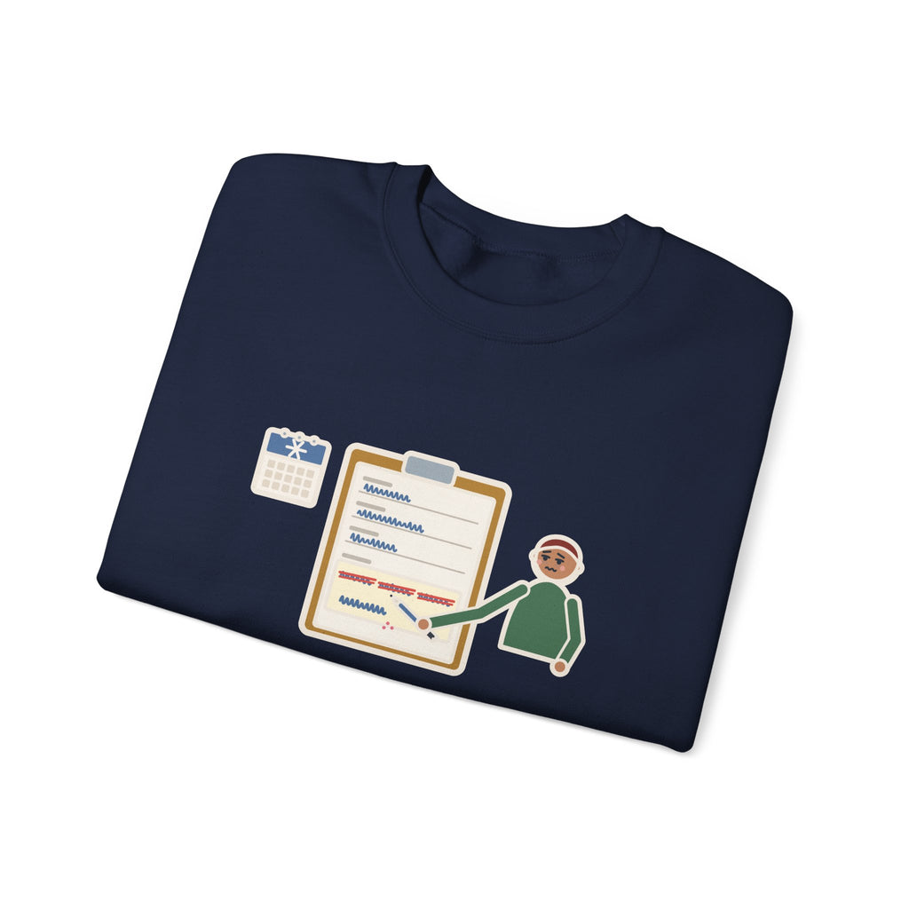 January Sweatshirt, Third Week, Still Writing Last Year on Every Form, Funny Date Field Crewneck