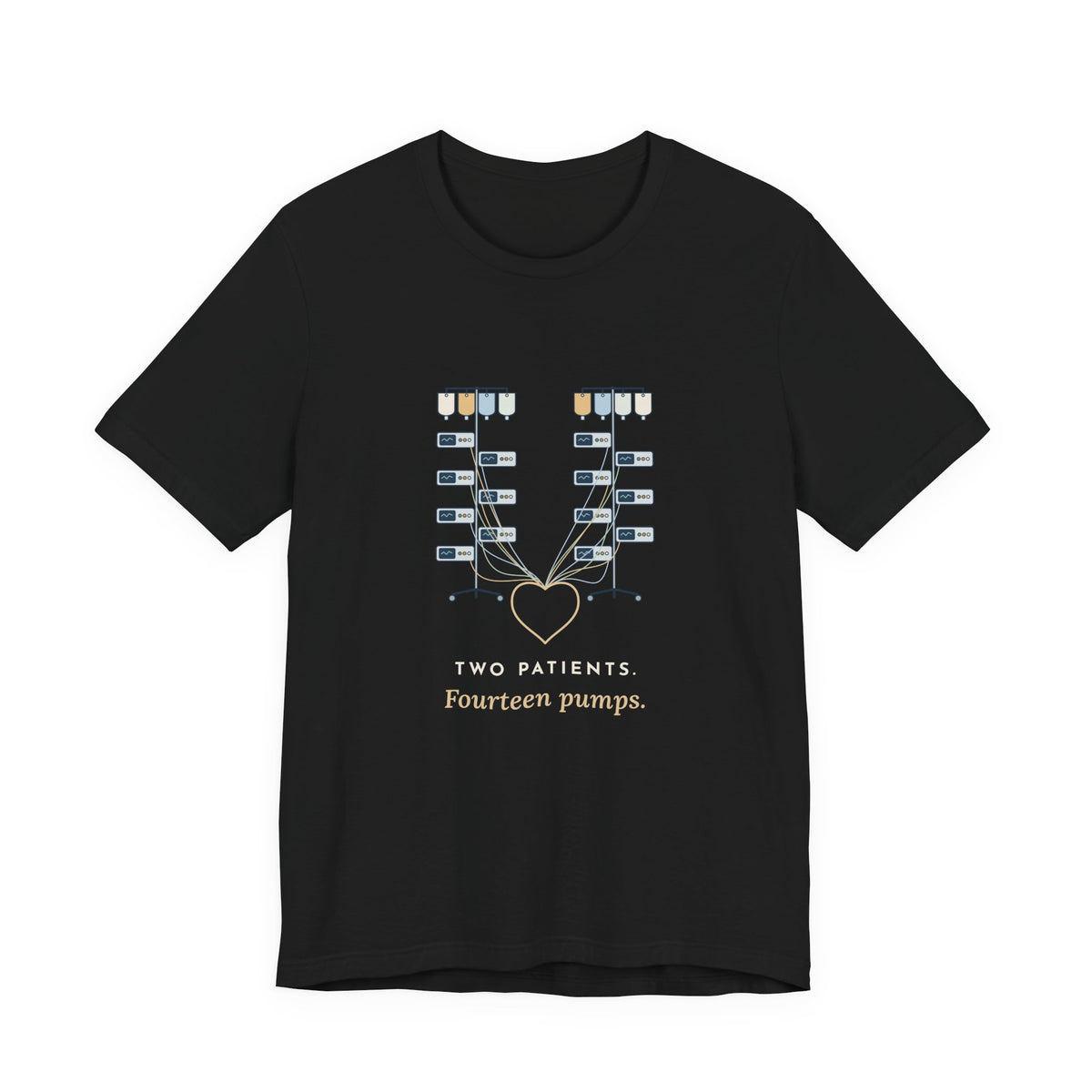 ICU Nurse T-Shirt - Two Patients. Fourteen Pumps. Critical Care Nurse Tee