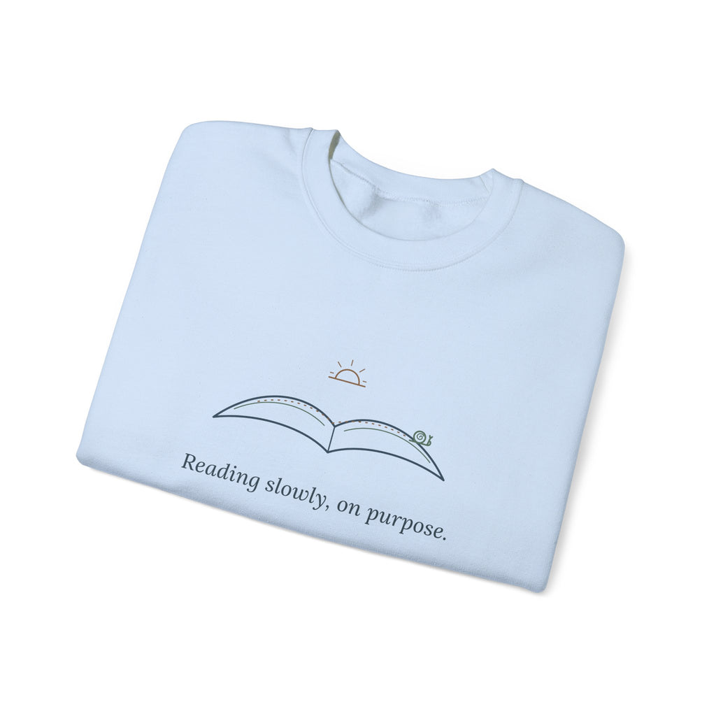 Bookish Crewneck Sweatshirt for Book Lovers - Reading Slowly, On Purpose