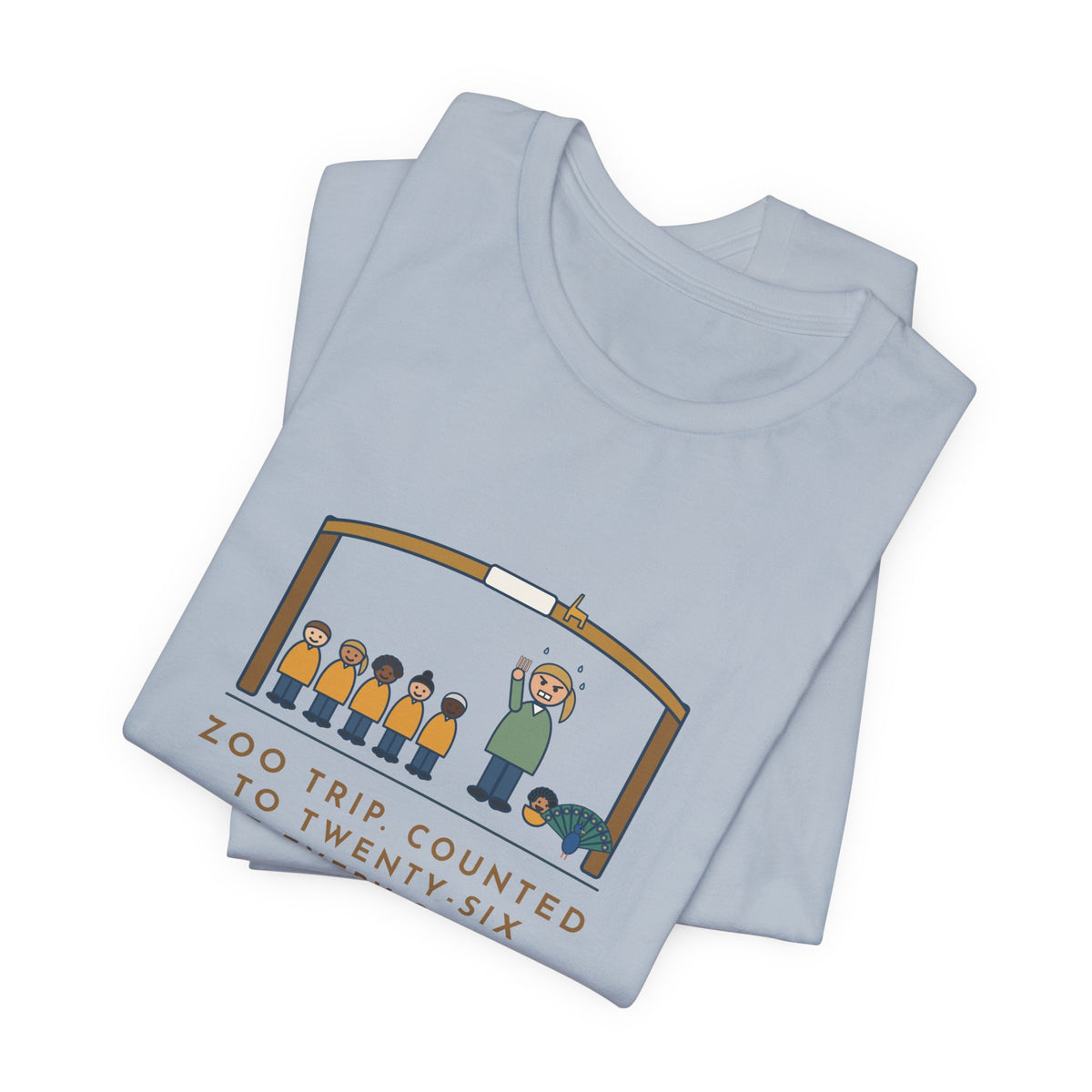 Field Trip Teacher T-Shirt - Zoo Trip, Counted to Twenty-Six at Every Gate