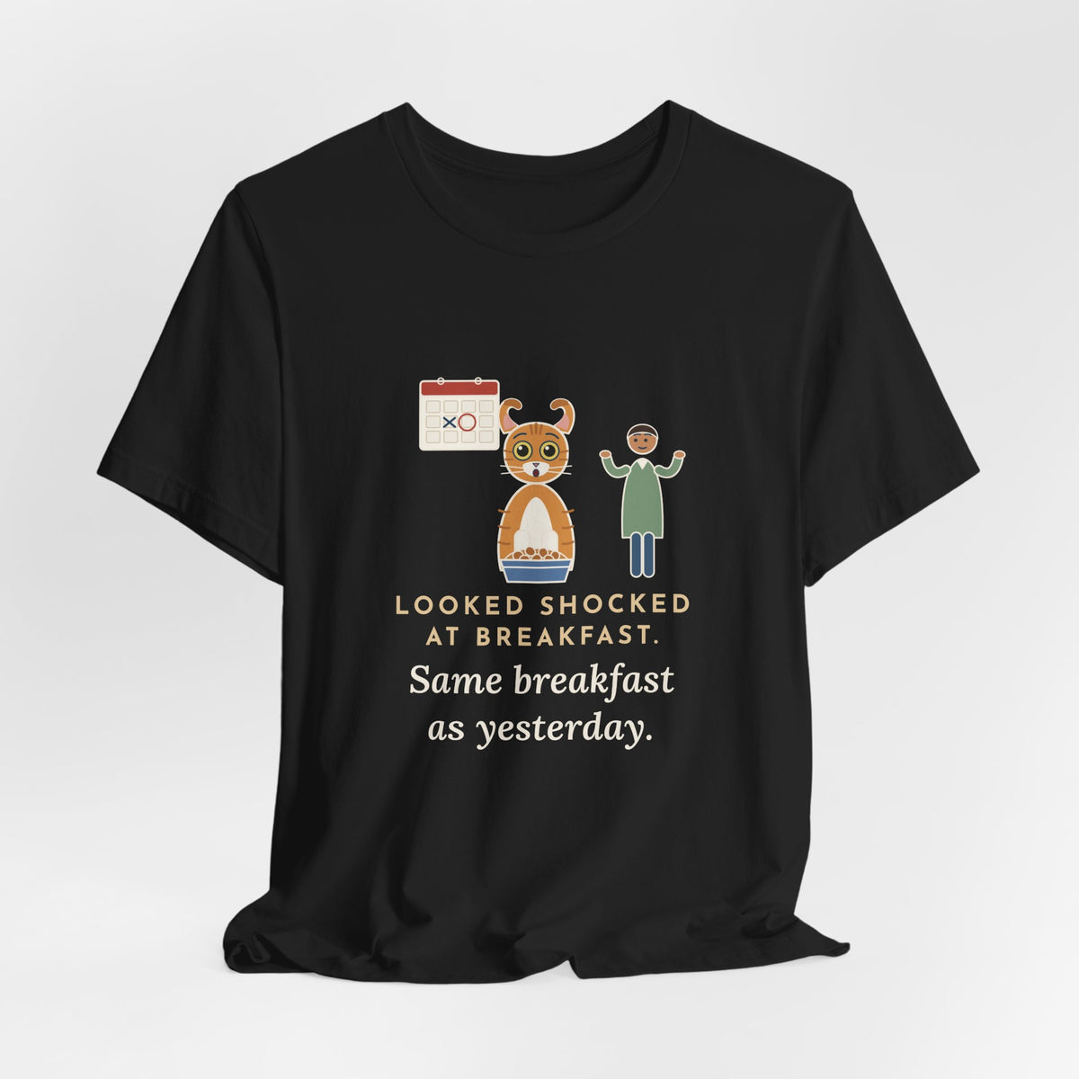 American Curl Cat T-Shirt - Looked Shocked at Breakfast, Same Breakfast as Yesterday Funny Cat Tee