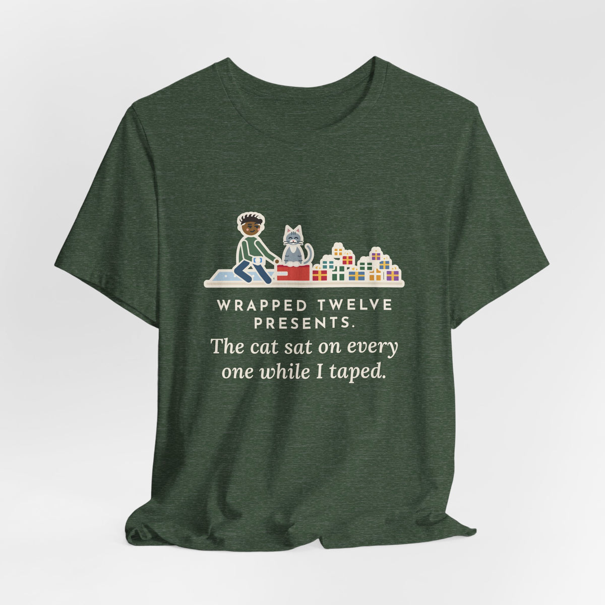 Funny Gift Wrapping T-Shirt, Wrapped Twelve Presents, The Cat Sat on Every One While I Taped, Wrapping Night Tee