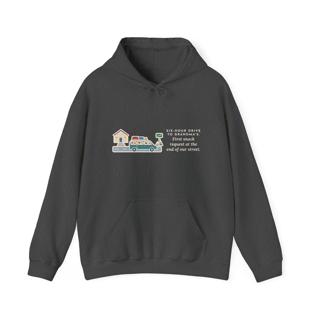 Funny Holiday Road Trip Hoodie, Six-Hour Drive to Grandma's, First Snack Request at the End of Our Street