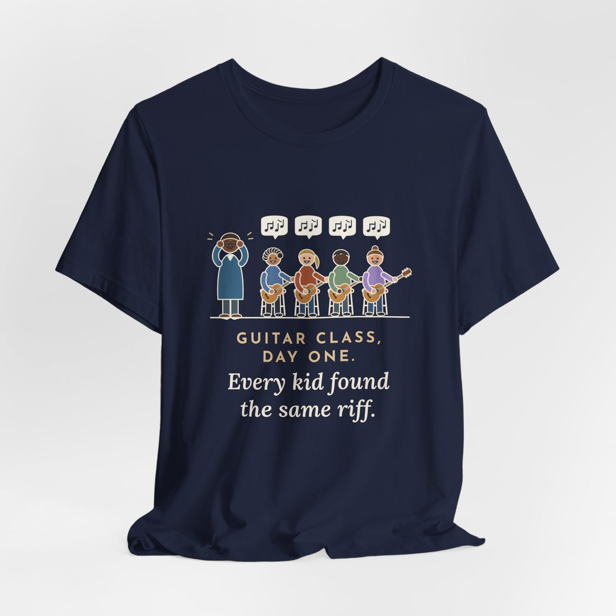 Guitar Class Teacher T-Shirt - Day One, Every Kid Found the Same Riff Funny Music Teacher Tee