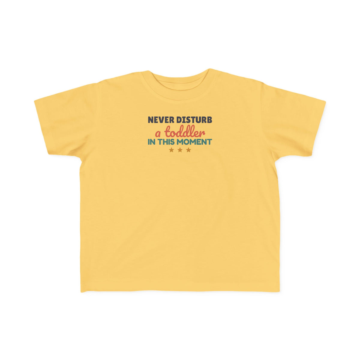 Never Disturb a Toddler in This Moment Toddler T-Shirt, Funny Toddler Tee