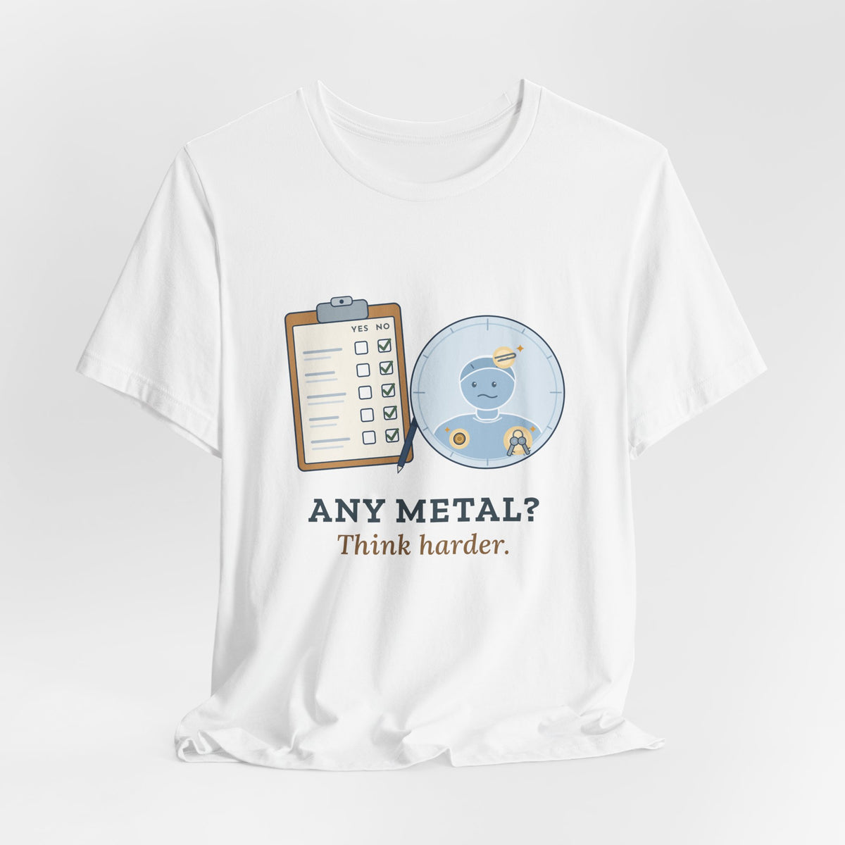 MRI Technologist T-Shirt - Any Metal? Think Harder. MRI Tech Tee