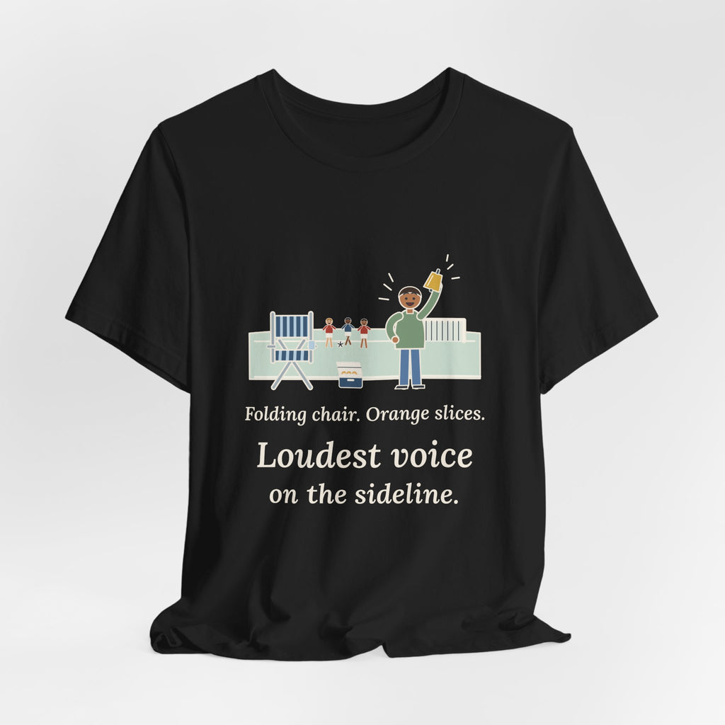 Folding Chair. Orange Slices. Loudest Voice on the Sideline. T-Shirt, Soccer Quote Tee with Sideline Parent