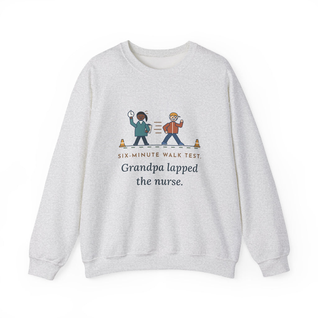 Pulmonary Rehab Nurse Crewneck Sweatshirt - Grandpa Lapped the Nurse
