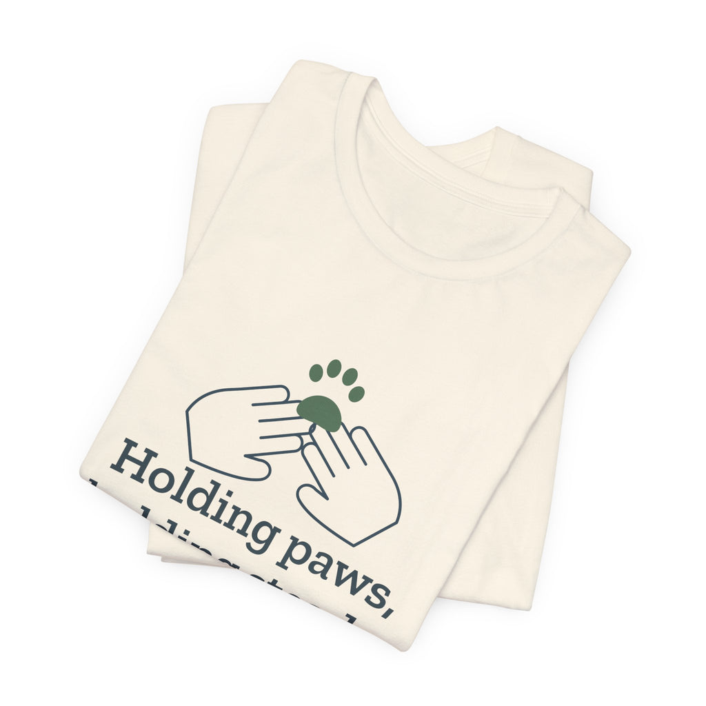 Vet Tech T-Shirt - Holding Paws, Holding Steady. Gift for Veterinary Technicians