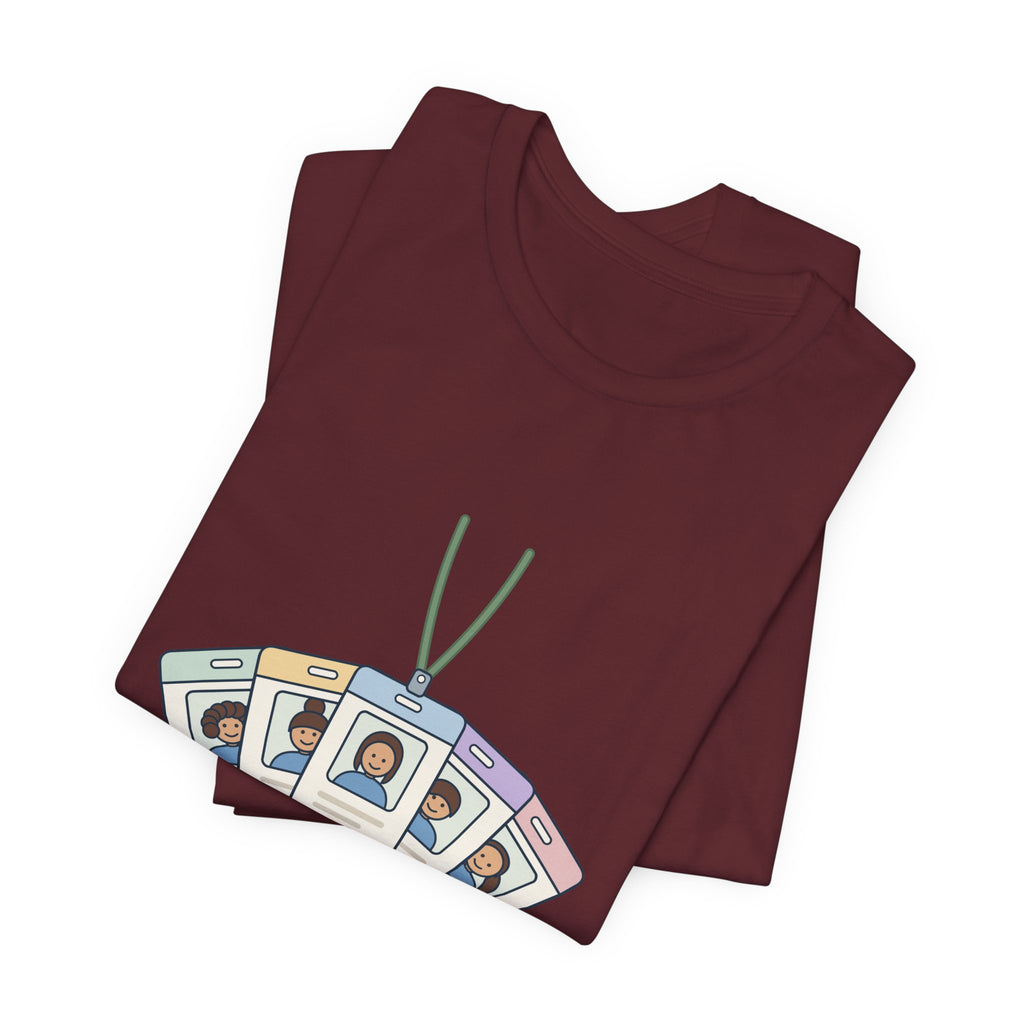 Travel Nurse T-Shirt - Different Badge Photo Every Thirteen Weeks Tee