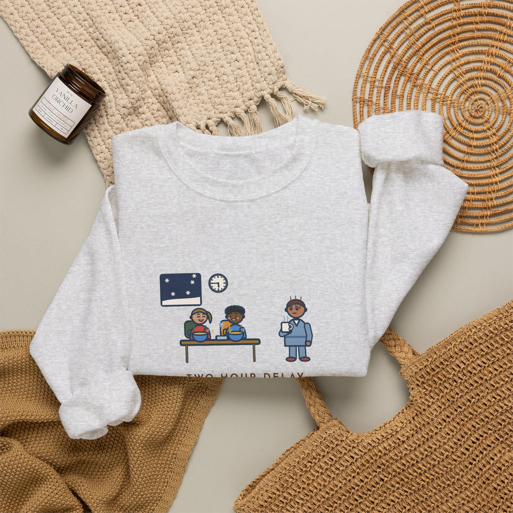 Two-Hour Delay Sweatshirt, Announced at 5:45 a.m., Both Kids Already Dressed and Eating Cereal, Funny Dawn Kitchen Crewneck