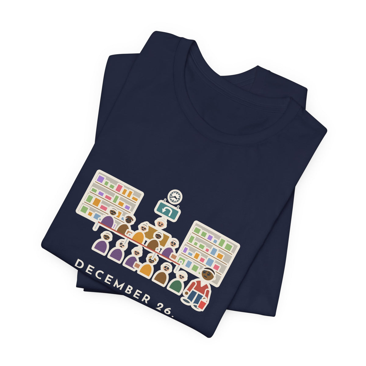 Funny Return Line T-Shirt, December 26, Stood in Line Longer Than I Spent Shopping, Returns Desk Tee