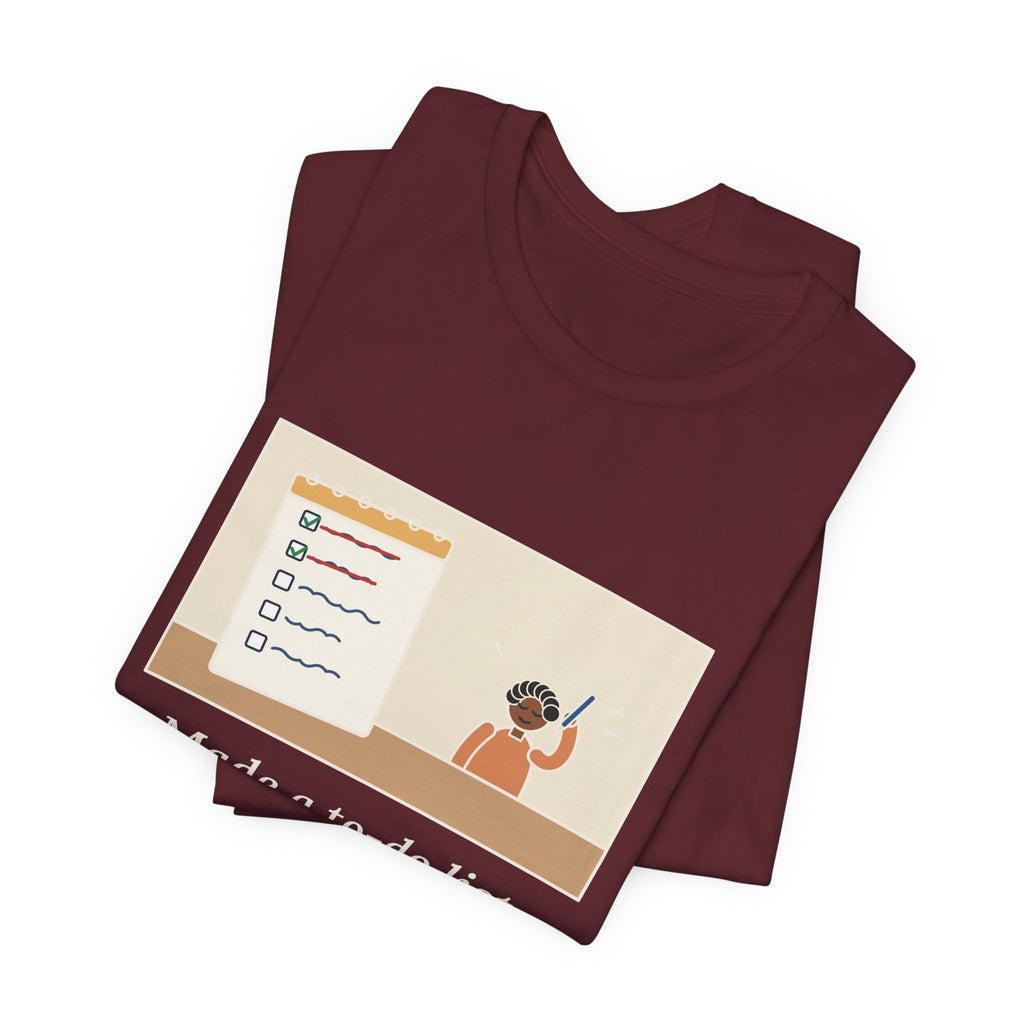 Funny To-Do List T-Shirt, Added Two Things I Already Did, Just to Cross Them Off, Notepad Tee