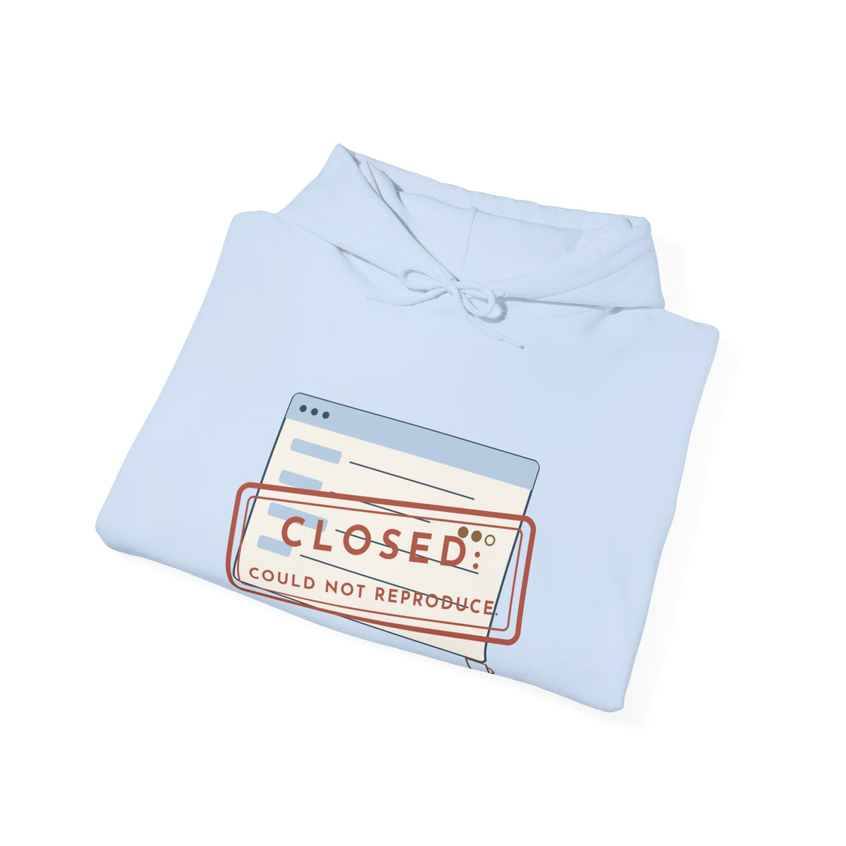 IT Help Desk Hoodie - Closed: Could Not Reproduce. Sysadmin Server Room Hooded Sweatshirt