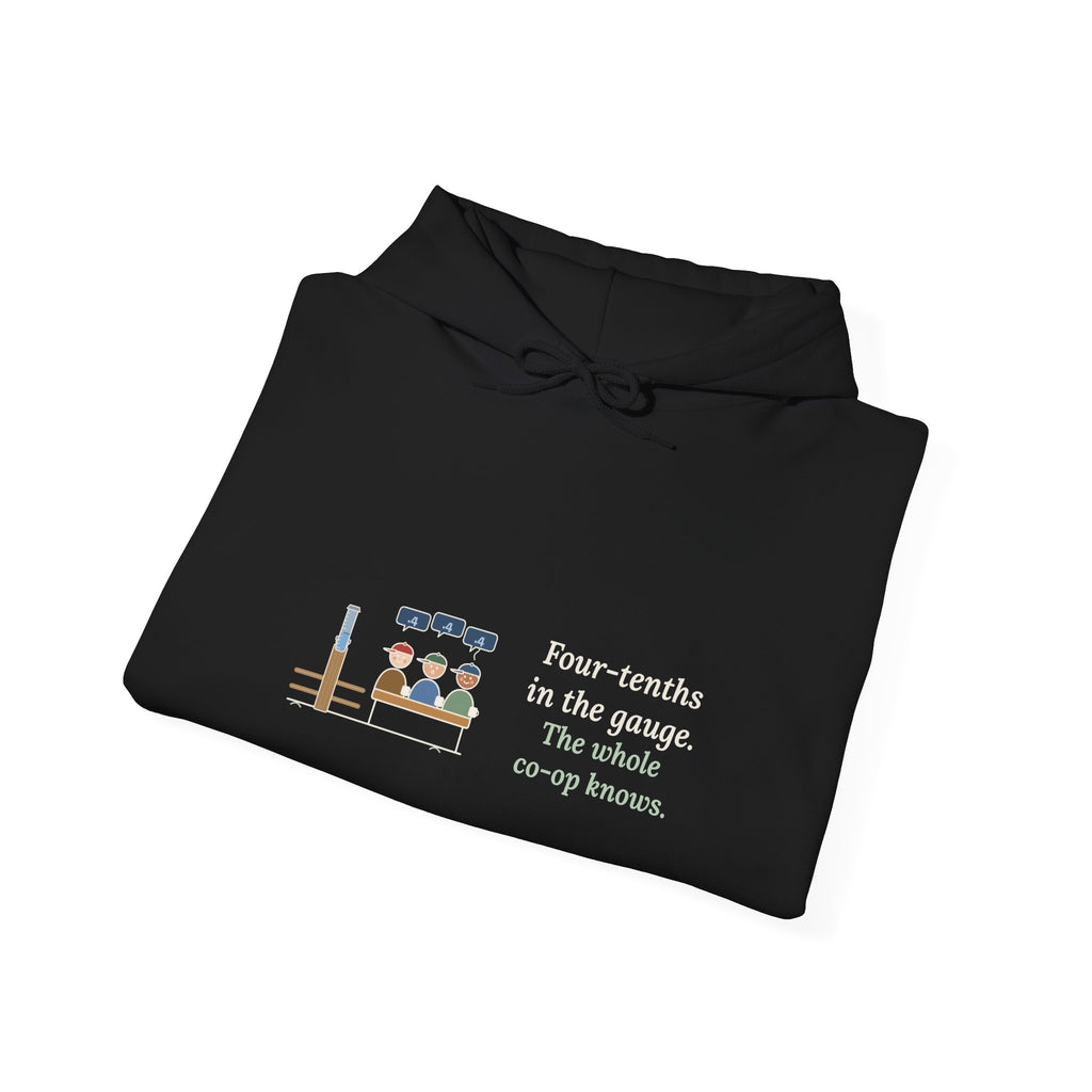 Farmer Hoodie - Four-Tenths in the Gauge. The Whole Co-op Knows. Farm Hooded Sweatshirt