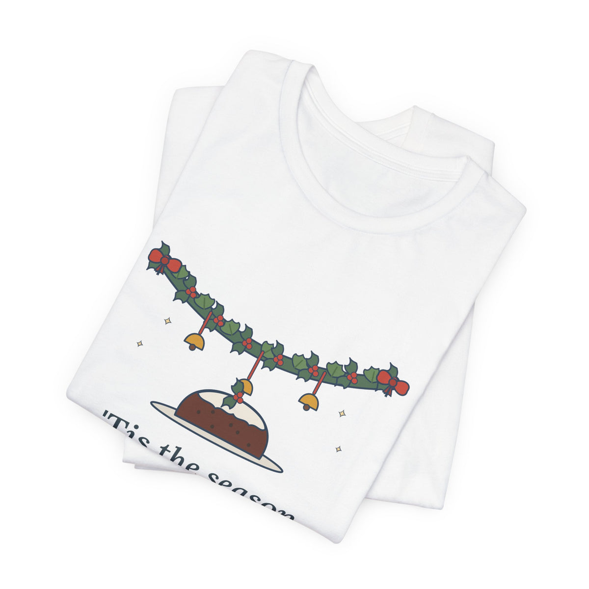 Oliphant Quote T-Shirt, Tis the Season to Be Jolly, Christmas Holly Swag Tee