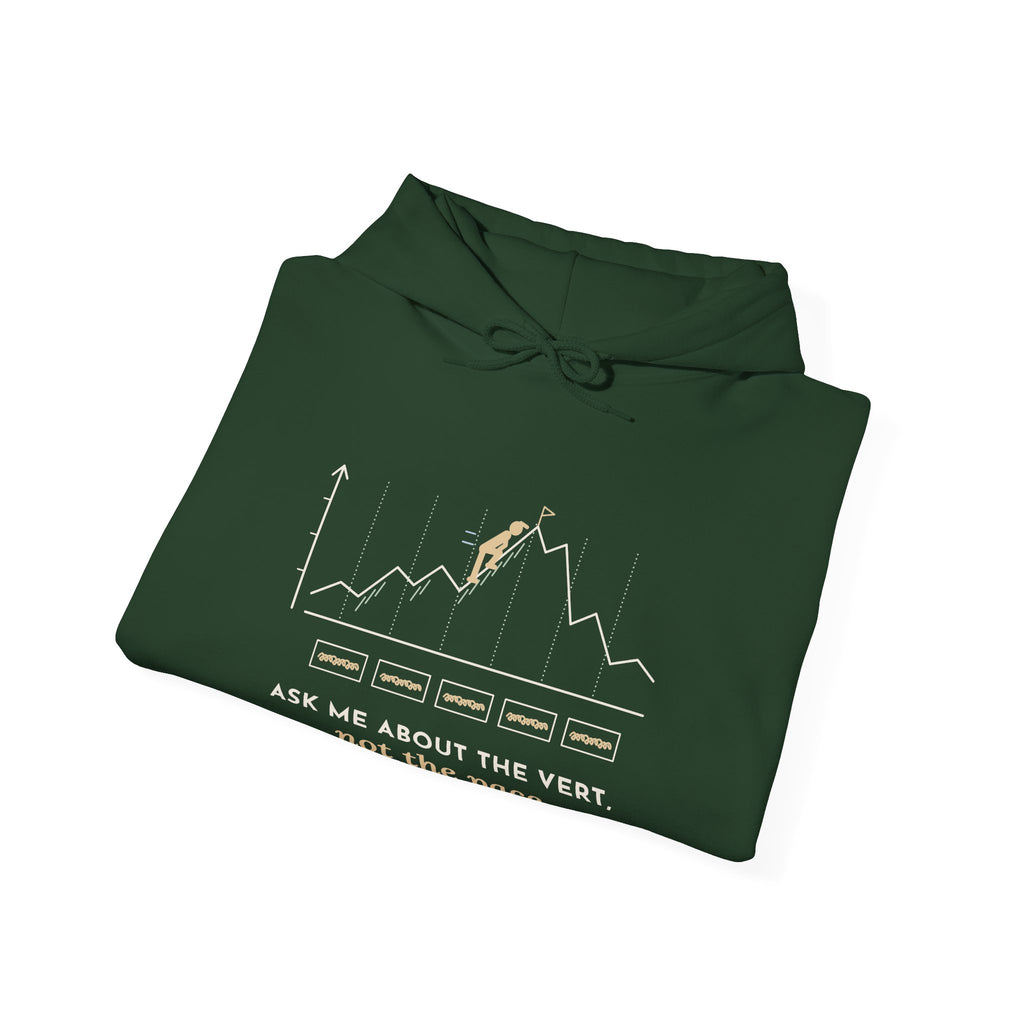 Trail Running Hoodie - Ask Me About the Vert, Not the Pace Ultra Runner Hooded Sweatshirt
