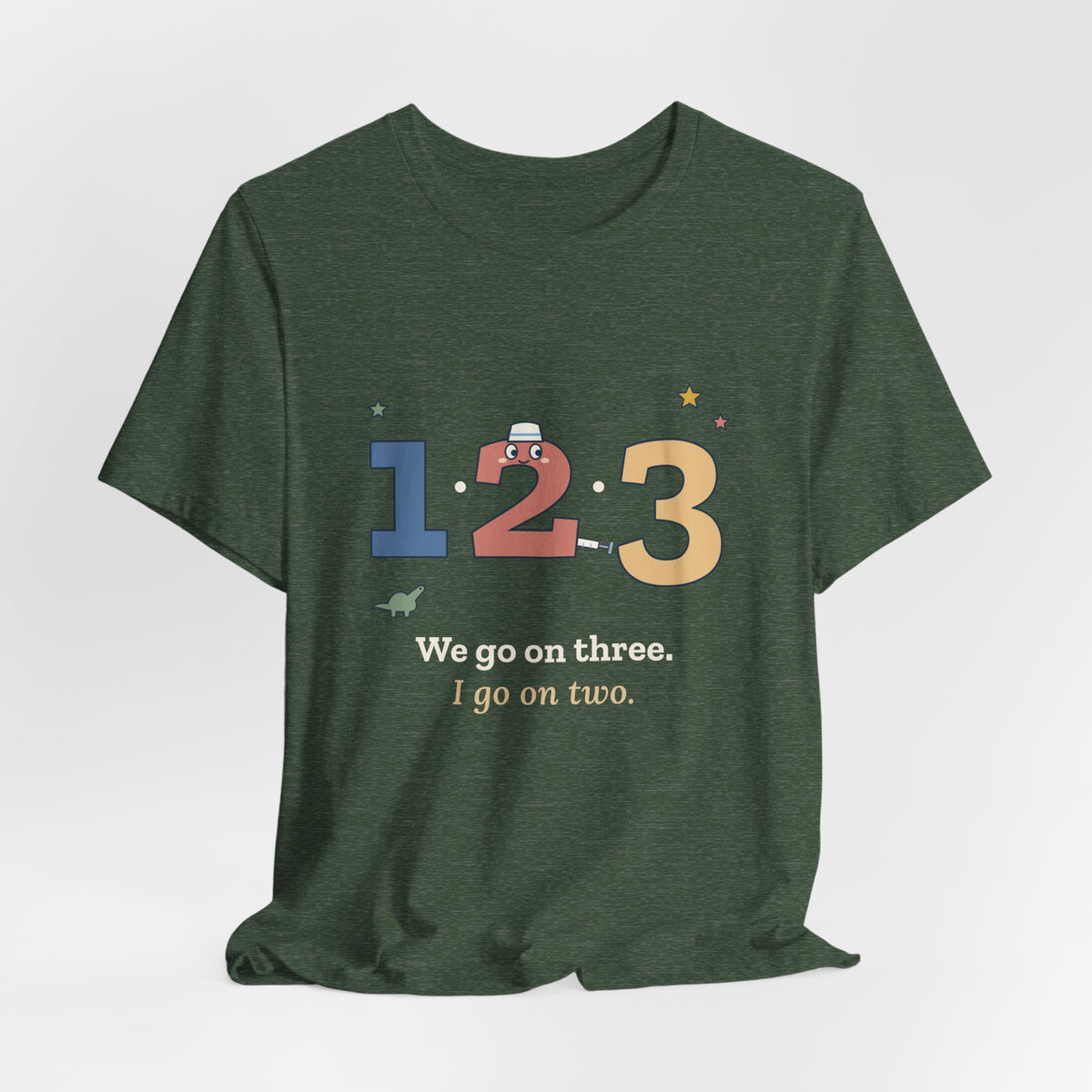 Pediatric Nurse T-Shirt - We Go on Three. I Go on Two. Funny Peds Nurse Tee